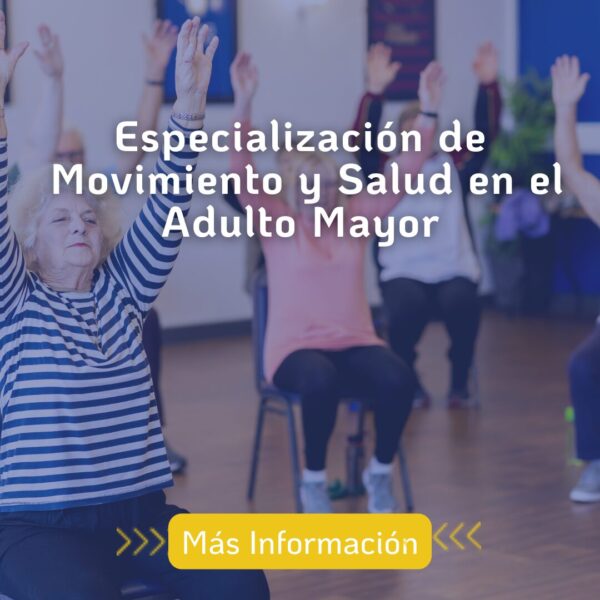 Especialización de Movimiento y Salud en Adultos Mayores